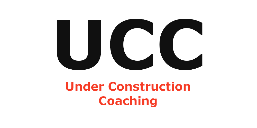 Under Construction Coaching